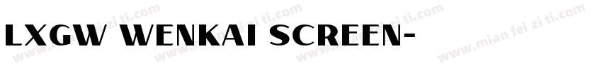 LXGW WenKai Screen字体转换